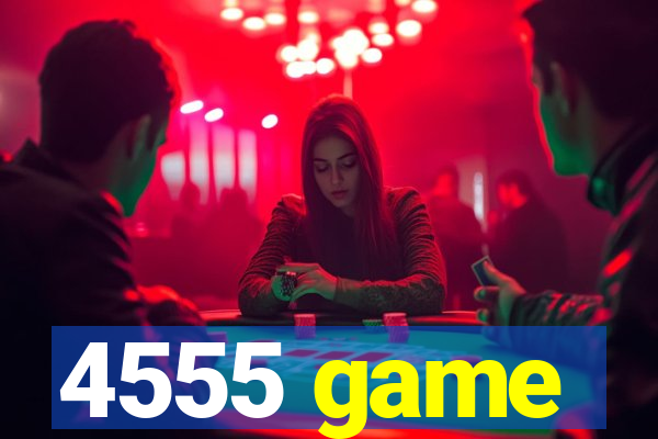 4555 game