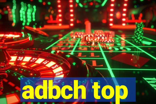 adbch top
