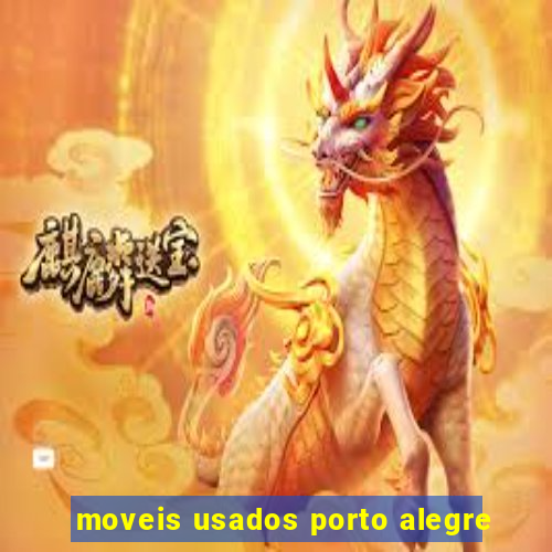 moveis usados porto alegre