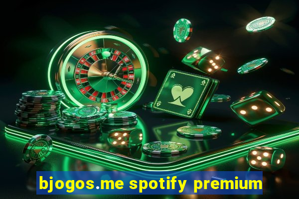 bjogos.me spotify premium