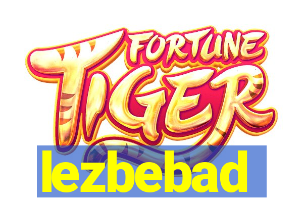 lezbebad