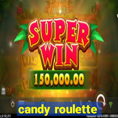 candy roulette