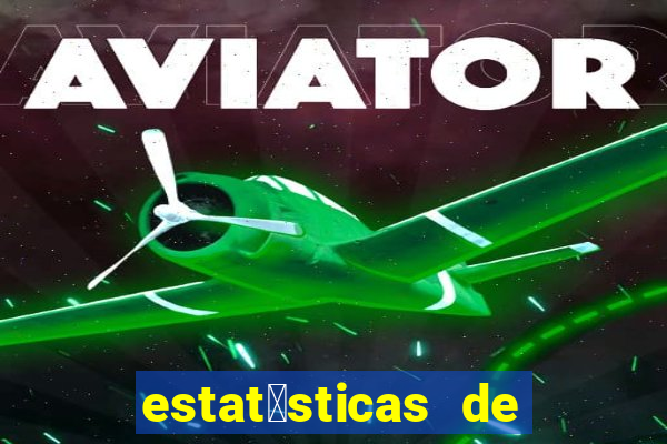 estat铆sticas de futebol para apostas