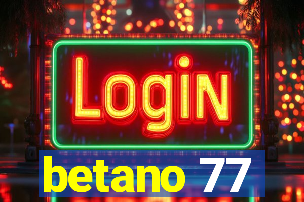 betano 77