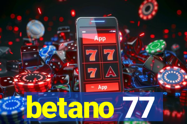 betano 77