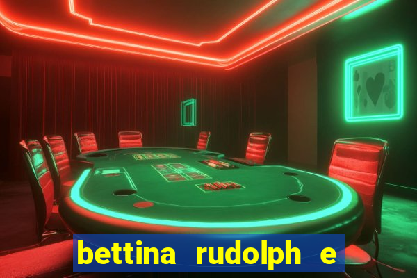 bettina rudolph e marcelo terminaram porque