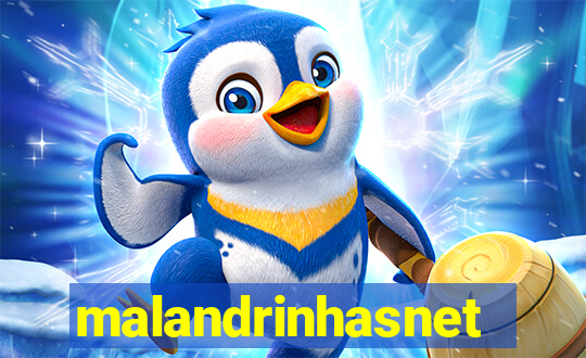 malandrinhasnet