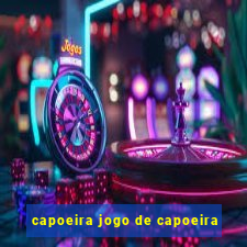 capoeira jogo de capoeira
