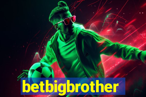 betbigbrother