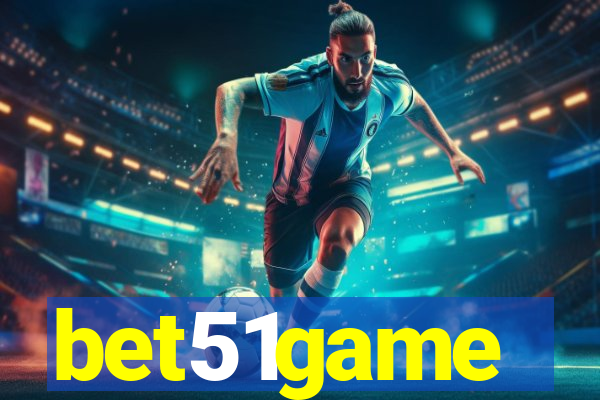bet51game