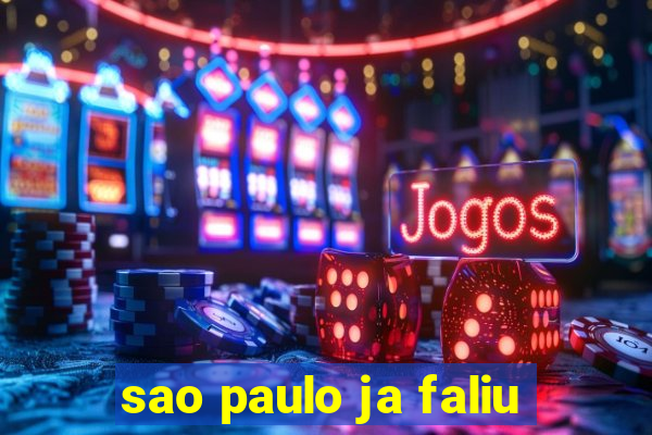 sao paulo ja faliu