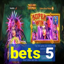 bets 5