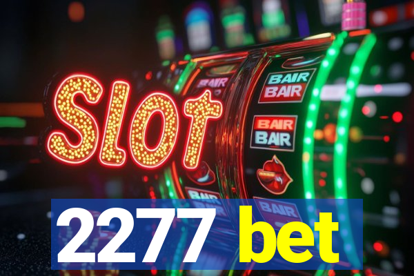 2277 bet
