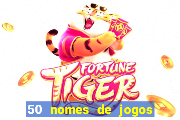 50 nomes de jogos com bola