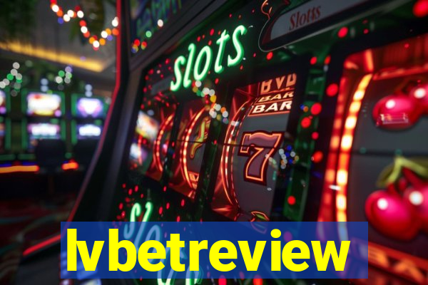 lvbetreview