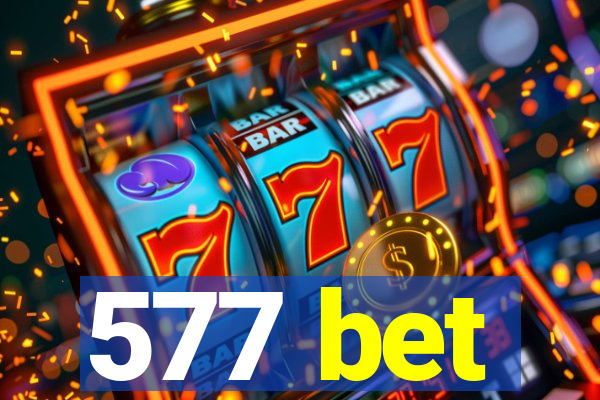 577 bet