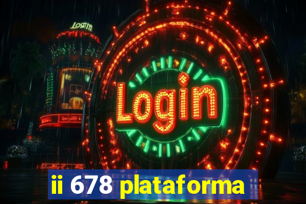 ii 678 plataforma