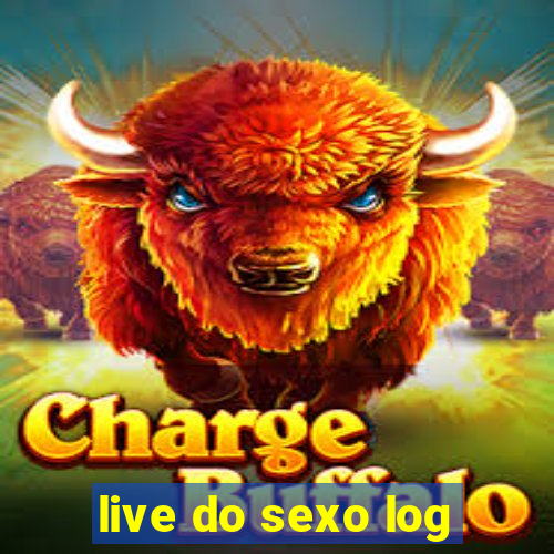 live do sexo log