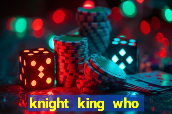knight king who returned with a god wiki