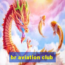 br aviation club