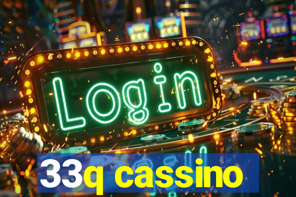 33q cassino