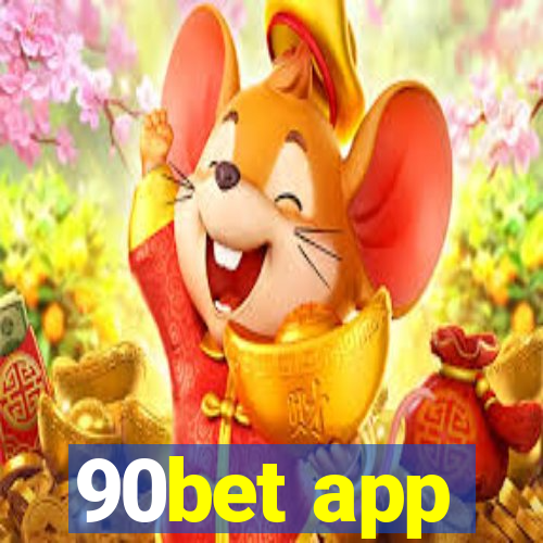 90bet app
