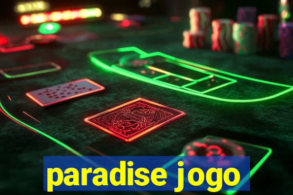 paradise jogo