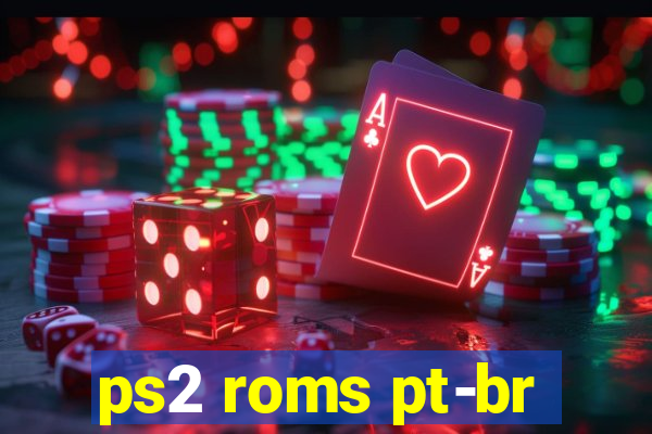 ps2 roms pt-br