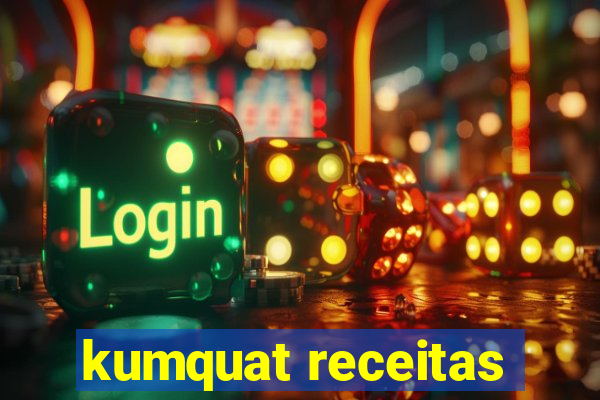 kumquat receitas