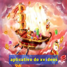 aplicativo do xvídeos