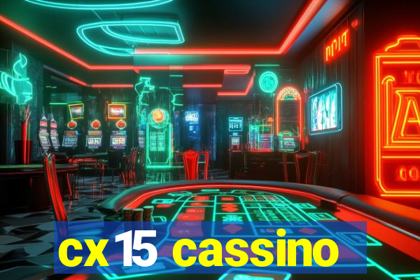 cx15 cassino