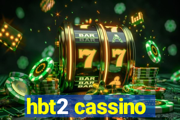 hbt2 cassino