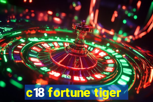 c18 fortune tiger