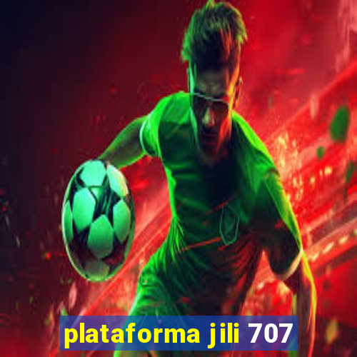 plataforma jili 707