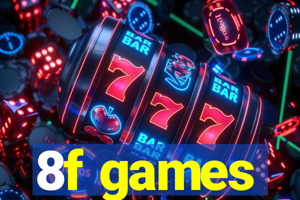 8f games