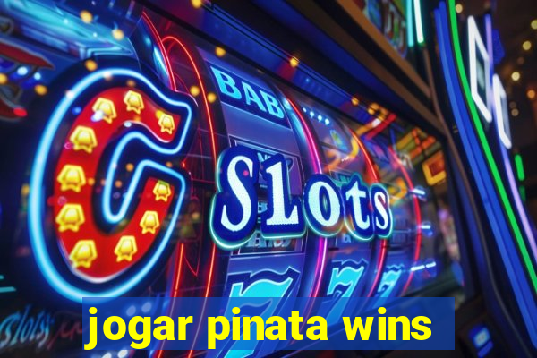 jogar pinata wins