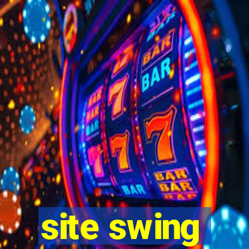 site swing