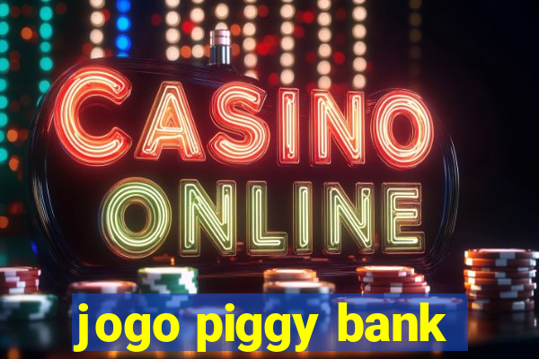 jogo piggy bank