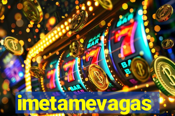 imetamevagas