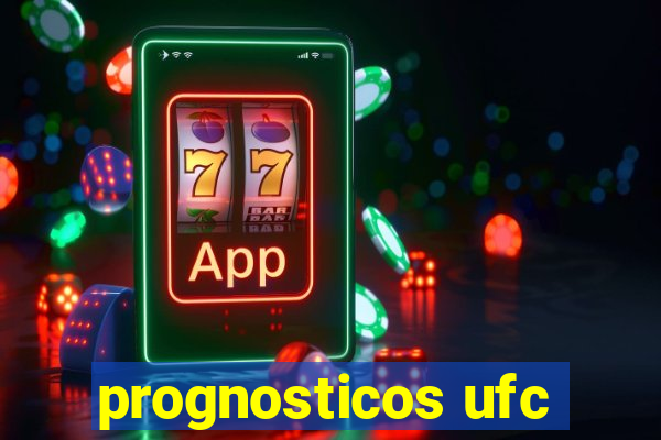 prognosticos ufc