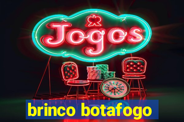 brinco botafogo