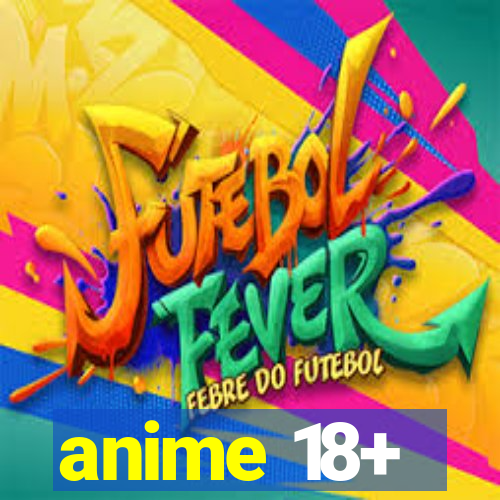 anime 18+