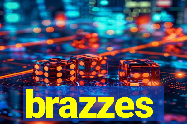 brazzes