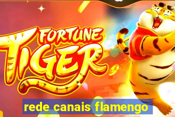 rede canais flamengo