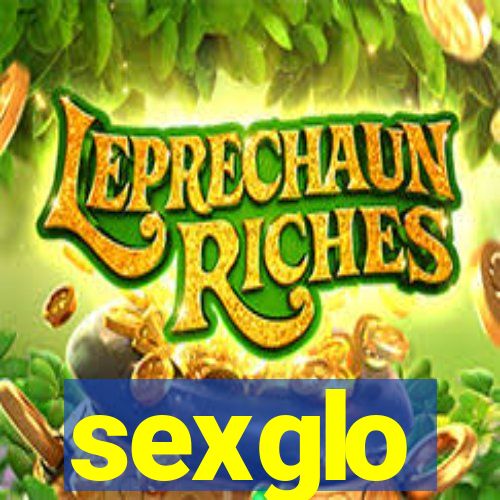 sexglo