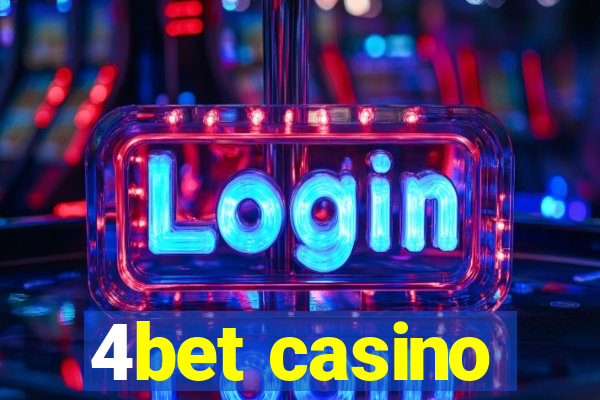 4bet casino