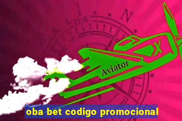 oba bet codigo promocional