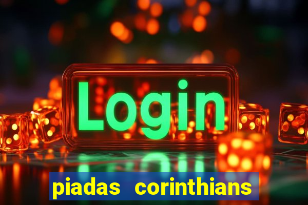 piadas corinthians x palmeiras