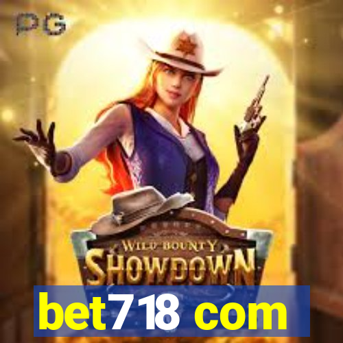 bet718 com