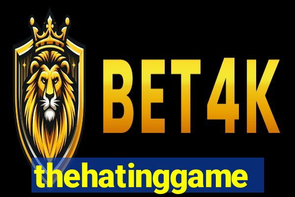 thehatinggame